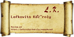 Lefkovits Károly névjegykártya